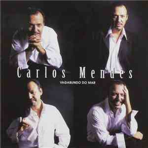 Carlos Mendes - Vagabundo Do Mar FLAC