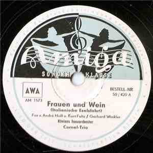Cornel-Trio - Frauen Und Wein / Kuß-Polka FLAC
