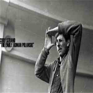 Cory Strand - The Early Roman Polanski FLAC