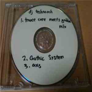 DJ Technorch - Trance Core Meets Gabba FLAC
