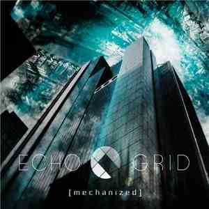 Echo Grid - Mechanized FLAC
