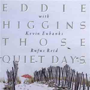 Eddie Higgins - Those Quiet Days FLAC