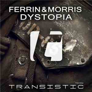 Ferrin & Morris - Dystopia FLAC