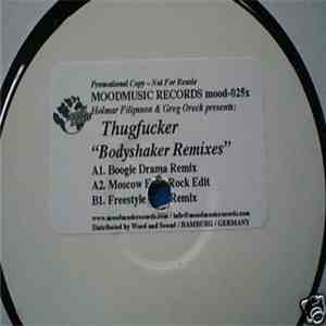 Holmar Filipsson & Greg Oreck Presents Thugfucker - Bodyshaker Remixes FLAC