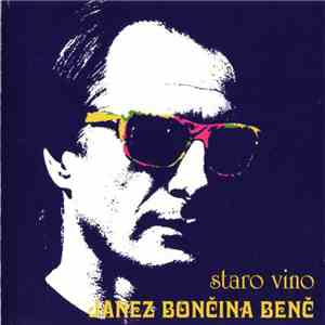 Janez Bončina - Staro Vino FLAC