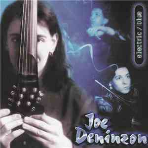 Joe Deninzon - Electric / Blue FLAC