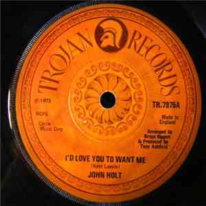 John Holt - I'd Love You To Want Me / Morning Of My Life FLAC