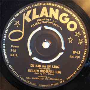 Kjell Andreassen Og Odd Bergum - Du Kan Ha En Sang FLAC