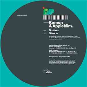 Komon & Appleblim - Gas Jam / Silencio FLAC