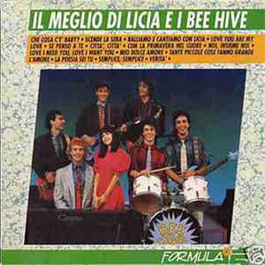 Licia E I Bee Hive - Il Meglio Di Licia E I Bee Hive FLAC
