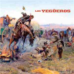 Los Yegüeros - Los Yegüeros FLAC