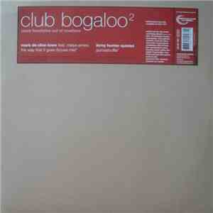 Mark De Clive-Lowe / Leroy Hunter Quintet - Club Bogaloo 2 - More Freestyles Out Of Nowhere FLAC
