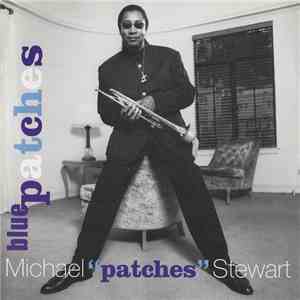 Michael "Patches" Stewart - Blue Patches FLAC