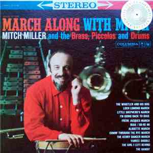 Mitch Miller And The Brass, Piccolos And Drums - March Along With Mitch FLAC