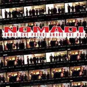 Nomadi - Amore Che Prendi Amore Che Dai FLAC
