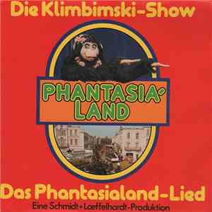 Phantasialand - Die Klimbimski-Show / Das Phantasialand-Lied FLAC