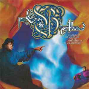 P.M. Dawn - The Bliss Album...? (Vibrations Of Love And Anger And The Ponderance Of Life And Existence) FLAC