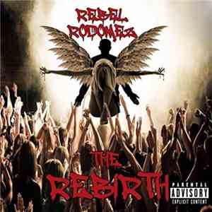 Rebel Rodomez - The Rebirth FLAC