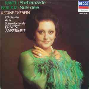 Régine Crespin, Ravel / Berlioz, L'Orchestre De La Suisse Romande, Ernest Ansermet - Shéhérazade - Nuits D'Été FLAC