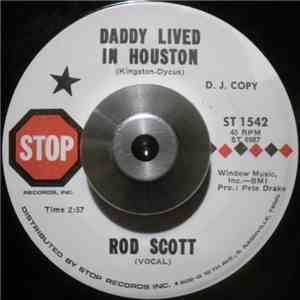 Rod Scott - Daddy Lived In Houston FLAC