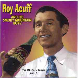 Roy Acuff And His Smoky Mountain Boys - The RC Cola Shows Vol. 5 FLAC
