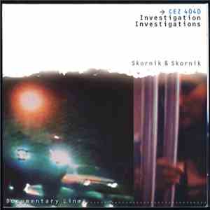 Skornik & Skornik - Investigation - Investigations FLAC
