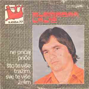 Slobodan Lalić - Ne Pričaj Priče / Što Te Više Tražim, Sve Te Više Želim FLAC