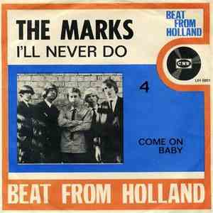 The Marks  - I'll Never Do / Come On Baby FLAC