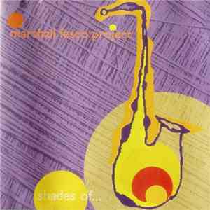 The Marshall Fesco Project - Shades Of... FLAC