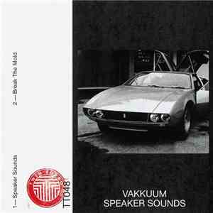 Vakkuum - Speaker Sounds FLAC