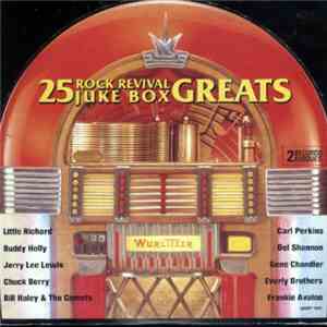 Various - 25 Rock Revival Juke Box Greats FLAC