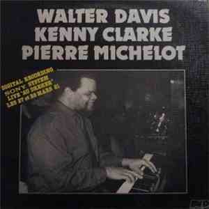 Walter Davis, Kenny Clarke, Pierre Michelot - Live Au Dreher FLAC