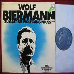 Wolf Biermann - Wolfgang Neuss - Wolf Biermann (Ost) Zu Gast Bei Wolfgang Neuss (West) FLAC