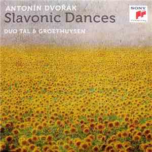Antonín Dvořák / Duo Tal & Groethuysen - Slavonic Dances FLAC