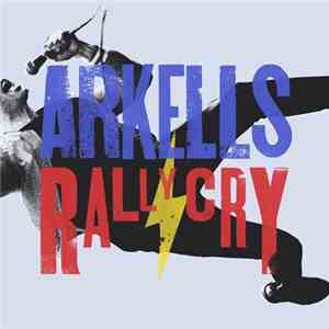 Arkells - Rally Cry FLAC