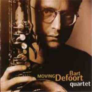 Bart Defoort Quartet - Moving FLAC