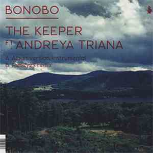 Bonobo Ft. Andreya Triana - The Keeper FLAC