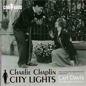 Carl Davis  - Charlie Chaplin - City Lights FLAC