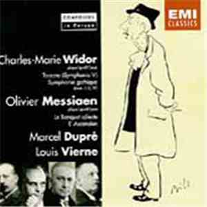 Charles-Marie Widor / Olivier Messiaen / Marcel Dupré / Louis Vierne - Works For Organ FLAC