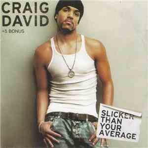 Craig David - Slicker Than Your Average + 5 Bonus FLAC