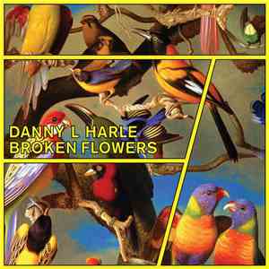 Danny L Harle - Broken Flowers FLAC