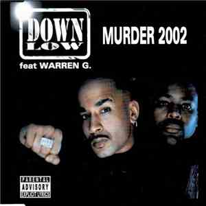 Down Low feat. Warren G - Murder 2002 FLAC