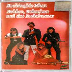 Dschinghis Khan - Helden, Schurken & Der Dudelmoser FLAC