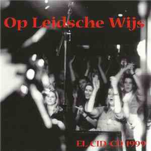 El Cid-CD 1999 - Op Leidsche Wijs FLAC