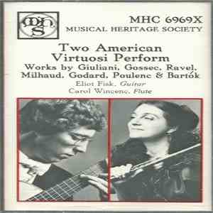 Eliot Fisk, Carol Wincenc - Two American Virtuosi Perform FLAC