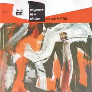 Emperors New Clothes - Unsettled Life FLAC