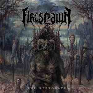Firespawn - The Reprobate FLAC