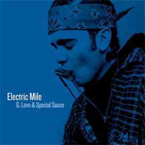 G. Love & Special Sauce - Electric Mile FLAC