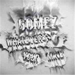 Gomez - Whatever's On Your Mind FLAC