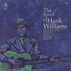 Hank Williams - The Spirit Of Hank Williams FLAC